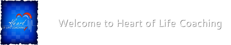 Welcome to <br />Heart of Life Coaching
